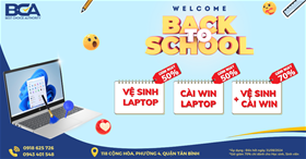 BCA giảm 50% phí vệ sinh, tra keo, cài Win laptop