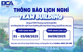 BCA Thông Báo Lịch Nghỉ Team Building 2025
