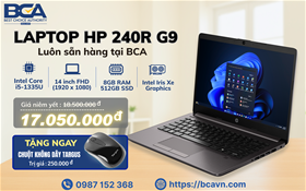 Laptop HP 240R G9 - có sẵn hàng tại BCA, giá ưu đãi cực sốc