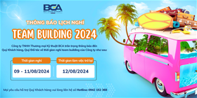 BCA thông báo lịch nghỉ Team Building 2024