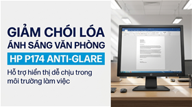 Xử lý chói lóa ánh sáng đèn điện văn phòng với màn hình Anti-Glare HP P174
